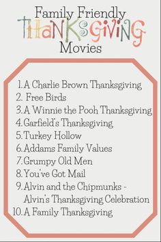 a thanksgiving movie list with the words family friendly thanksgiving movies written in orange and white