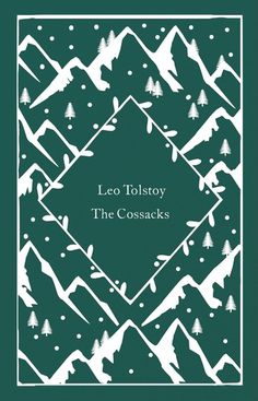 the cover of leo tolsoy's book, the cossacks