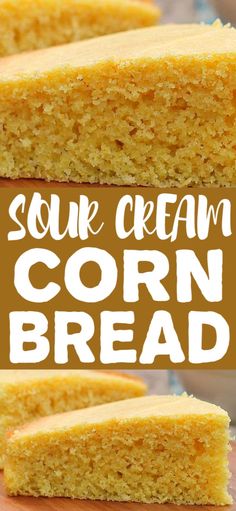 corn bread is cut in half and stacked on top of each other with the words sour cream corn bread