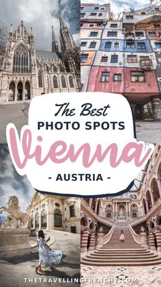 the best photo spots in vienna, germany with text overlaying it that reads'the best photo spots vienna - austria '