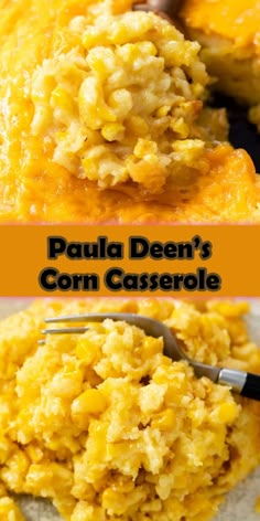 a close up of food on a plate with text overlay that reads, paula deen's corn casserole