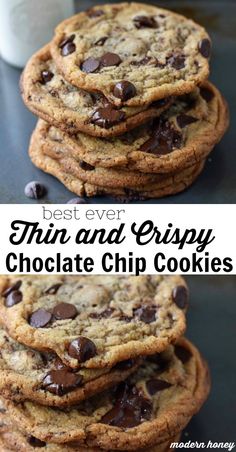 chocolate chip cookies stacked on top of each other with the words, best ever thin and crispy chocolate chip cookies