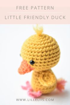 a crocheted yellow duck sitting on top of a white surface with text overlay that says free pattern little friendly duck