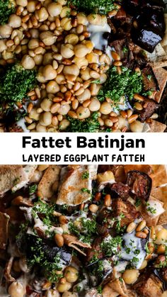 Fattet Batinjan (Layered Eggplant Fatteh). An eggplant sauté over crispy pita chips, covered in tahini sauce, with soft chickpeas, toasted pine nuts, and garnished with parsley.