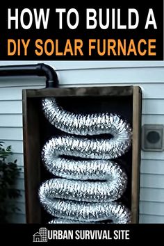 how to build a diy solar furnace in an old wooden box with text overlay