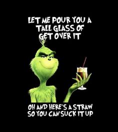 Grinch Sayings, Grinch Memes, Funny Quotes Wallpaper, Funny Grinch, Grinch Quotes, Meant To Be Quotes, Good Morning Funny