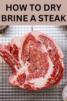 how to dry a steak on a rack with text overlay that reads how to dry brine a steak