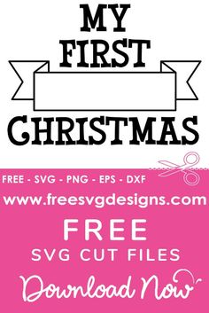 the free svg cut file for my first christmas tree is available on this site