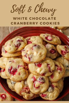 soft and chewy white chocolate cranberry cookies in a red bowl with text overlay