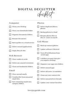 Digital Declutter Checklist. Steps to declutter your digital space. + Free download. #digitaldeclutter #digitalchecklist #checklist #organization #digital #dig #minimalist Declutter Printables Free, Digital Organization Ideas, Digital Cleaning Checklist, Digital Declutter Checklist, Phone Declutter Checklist, Monthly Reset Checklist, Weekly Reset Checklist, Getting Your Life Together Checklist