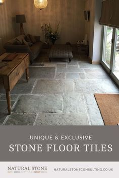 stone floor tiles in a living room with the words unique & exhaustive stone floor tiles