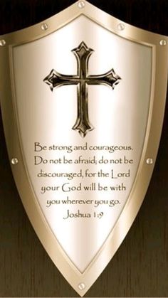 a plaque with a cross on it that says be strong and courageous don't be afraid