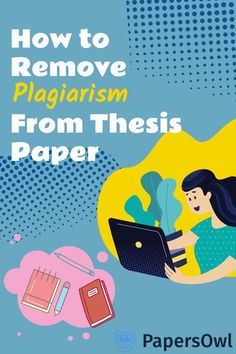 how to remove plagiism from theis paper by papersowl - cover