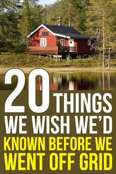 the cover of 20 things we wish we'd known before we went off grid