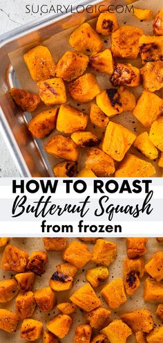 how to roast buttered squash from frozen vegetables in a pan with text overlay