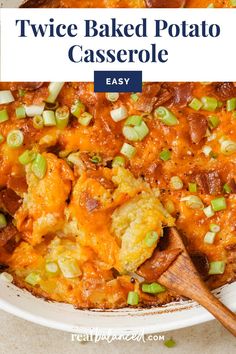 a casserole dish in a white bowl with a wooden spoon and text overlay that reads twice baked potato casserole