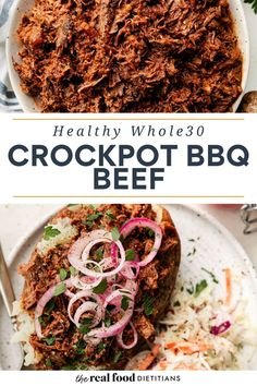 two pictures with the words healthy whole 30 crockpot bbq beef on them