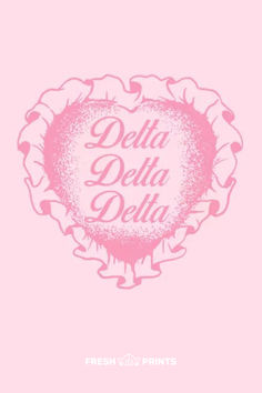 a pink poster with the words delta delta on it