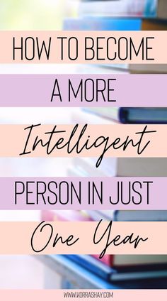 How to become a more intelligent person in just one year! 30 habits that will help make you a smarter person. How to learn more and improve yourself and your intelligence. #intellectual #smart #lifegoals #lifetips #successful How To Get Smarter, How To Become Smarter, Success Habits, Self Care Activities, New Things To Learn, Change My Life, Self Improvement Tips, How To Better Yourself