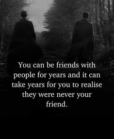 two people walking down a path with the words you can be friends with people for years and