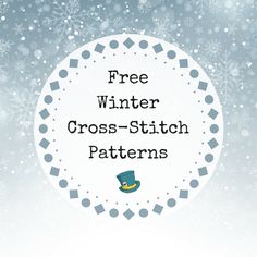 a white circle with the words free winter cross - stitch patterns on it and snowflakes in the background