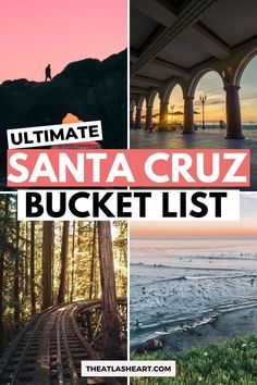 the ultimate santa cruz bucket list