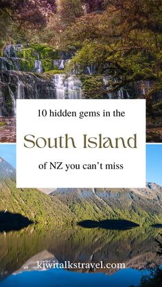 the top 10 hidden gems in the south island of nz you can't miss