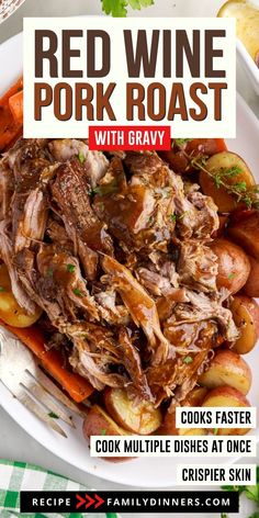 red wine pork roast with gravy cook multiple dishes at once and crisper skin