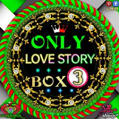 the only love story box 3 logo is shown in green, red and yellow colors