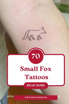 small fox tattoo on the arm with text that reads 70 small fox tattoos read more