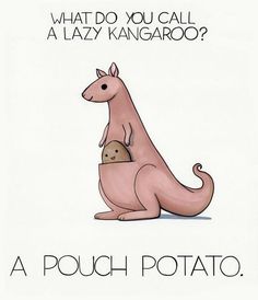 a cartoon kangaroo sitting on top of a person's lap with the caption, what do you call a lazy kangaroo?