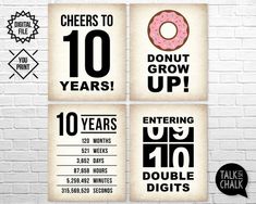 four printable signs with the words, cheers to 10 years and one donut