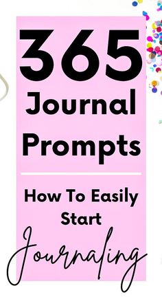 the text reads, how to easily start journaling with colorful confetti around it