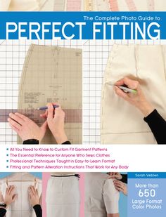 the complete photo guide to perfect fitting all you need to know to custom fit garment patterns