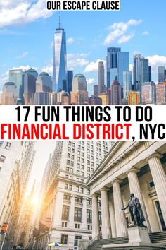 an advertisement for financial district in new york, with the words 17 fun things to do