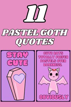 a pink poster with the words pastel goth quotes and an image of a bat