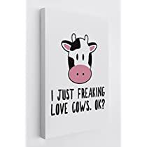 a cow with the words i just freaking love cows ok?