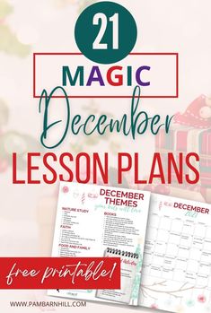 a christmas lesson plan with the text, 21 magic december lesson plans free printable