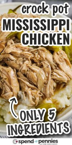 crock pot mississippi chicken on top of mashed potatoes