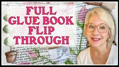 an older woman with glasses standing in front of a book that reads full glue book flip through