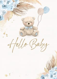 a watercolor painting of a teddy bear holding a balloon with the words hello baby on it