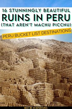 an image of ruins in peru with text overlay that reads 16 stunningly beautiful ruins in peru that aren't machu picchu