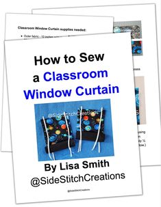 two book covers showing how to sew a classroom window curtain with instructions for sewing