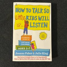 a children's book about how to talk so little kids will listen