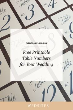 wedding table numbers with the words free printable table numbers for your wedding on them