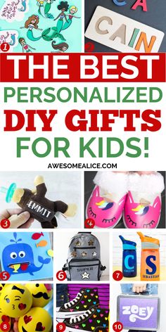 the best personalized diy gifts for kids with pictures and text overlays