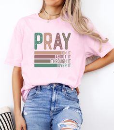 Pray On It, Pray Over It, Pray Through It Tshirt, Christian Mom Tshirt, Religious Women Shirt, God Lover Shirt, Gift for Mom, Gift for Mom How to Order 1. **Review Information**    - Carefully read all the provided information before placing your order. 2. **Select Item Type and Size**    - Choose the item type and size from the dropdown menu. 3. **Select Item Color**    - Choose the color of the item using the dropdown menu. 4. **Specify Design Color**    - In the optional message section, specify the design color (white or black). 5. **Add More Items**    - To add more items, add the current item to your cart.    - Press the back button and repeat steps 1-4 for each additional item. 6. **Complete Your Order**    - Once all desired items are in your cart, proceed to checkout.    - Enter y Inspirational Pink Cotton T-shirt, Inspirational Pink Crew Neck Top, Pink Cotton Inspirational T-shirt, Inspirational Pink Tops With Text Print, Inspirational Pink T-shirt With Text Print, Pray Through It, Pray On It, Mom Tshirt, Mama T Shirt