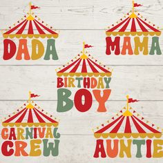 three circus themed birthday cards with the words dada mama, birthday boy and carnival crew