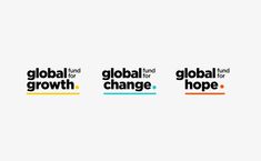 three different logos with the words global fund for change and global fund for hope on them