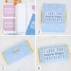 four pictures showing how to make a diy chocolate bar wrapper with the words i love you more than chocolate on it